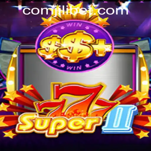 Exploring the Thrills of Super777II and the Ease of Jilibet com Register